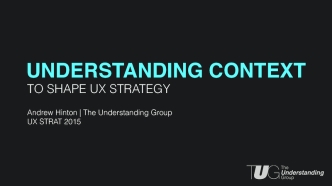 Understanding Context to Shape UX Strategy