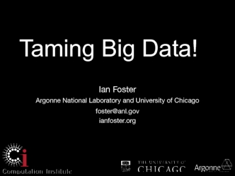 Taming Big Data!