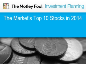 The Market’s Top 10 Stocks in 2014