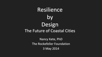 Resilience by DesignThe Future of Coastal Cities