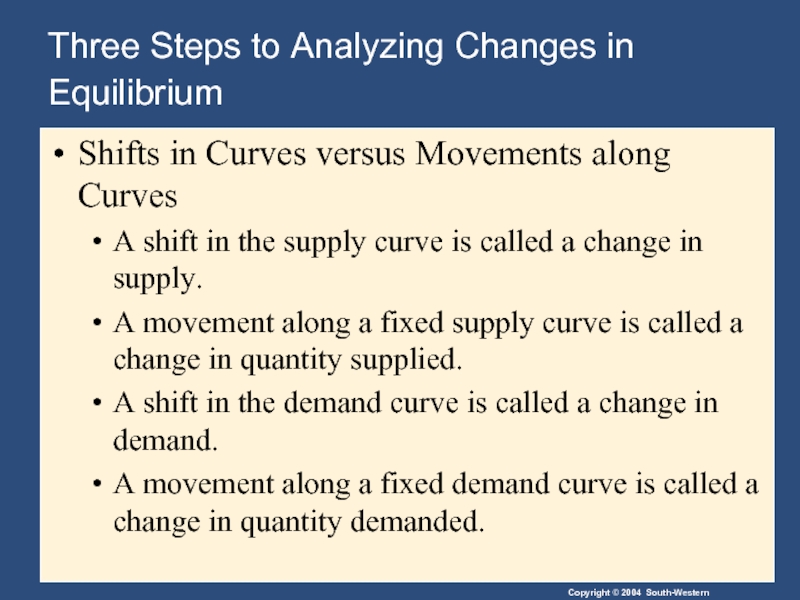 Three Steps to Analyzing Changes in Equilibrium  Shifts in Curves versus