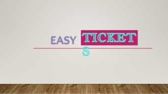 Easy tickets