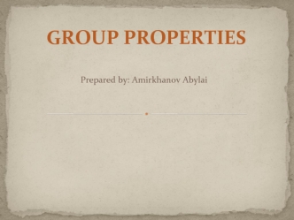 Group properties