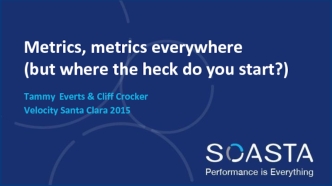 Metrics, metrics everywhere(but where the heck do you start?)