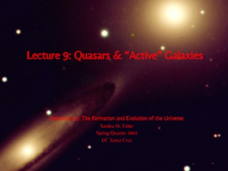 Quasars & “Active” Galaxies