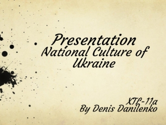 Presentation National Culture of Ukraine