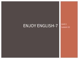Enjoy English. School life (Lesson 12)