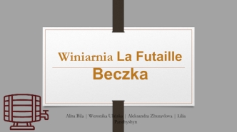 Winiarnia La Futaille Beczka
