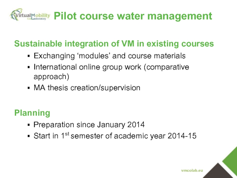 Sustainable integration of VM in existing courses Exchanging ‘modules’ and course materials