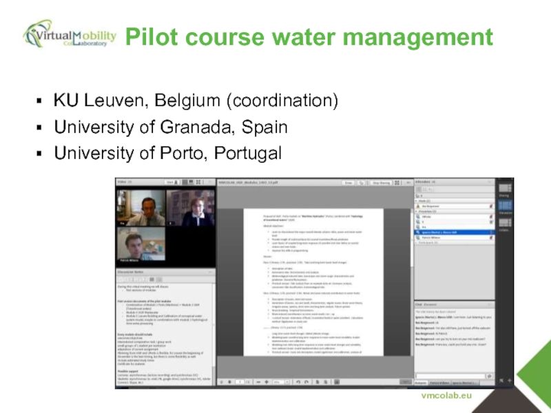 Pilot course water management KU Leuven, Belgium (coordination) University of Granada, Spain