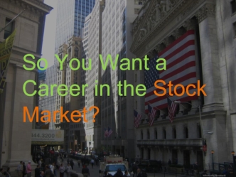 So You Want a Career in the Stock Market?
