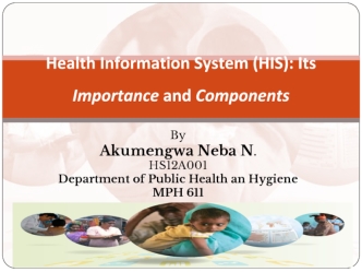 Health Information System (HIS): Its Importance and Components