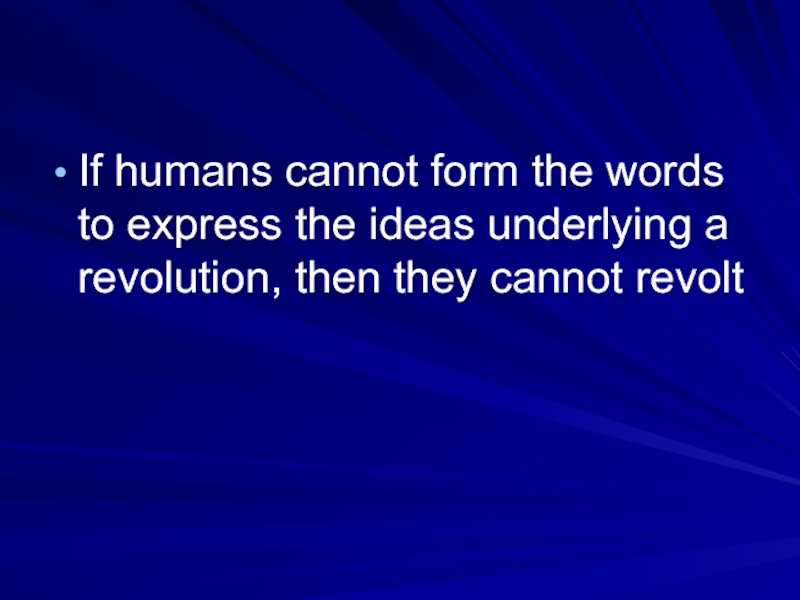 If humans cannot form the words to express the ideas underlying a