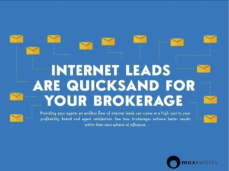 Why Internet Leads Might Be Hurting Your Agents