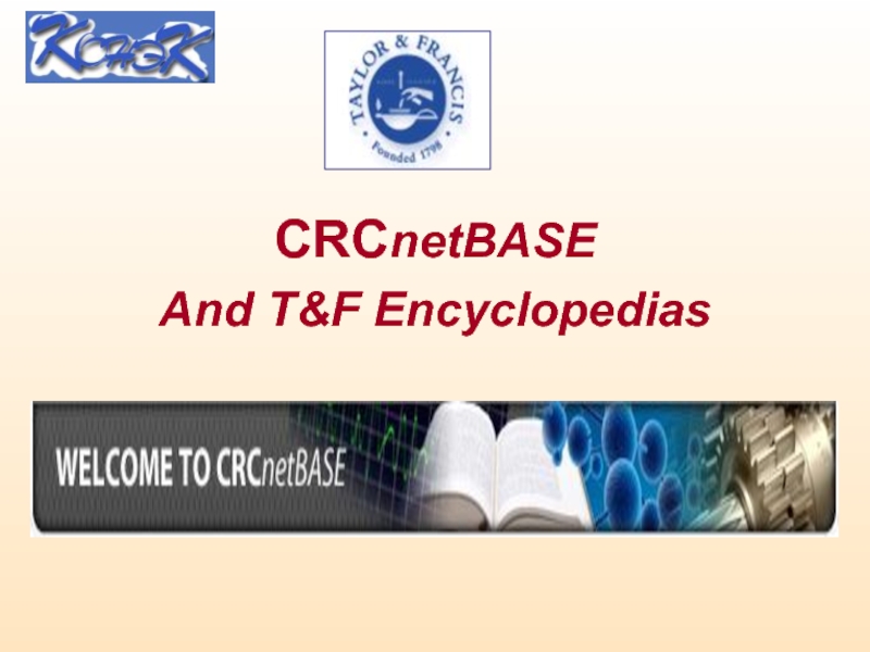 CRCnetBASE And T&F Encyclopedias