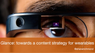 Glance: towards a content strategy for wearables