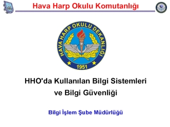 HHO'da Kullanılan Bilgi Sistemleri ve Bilgi Güvenliği