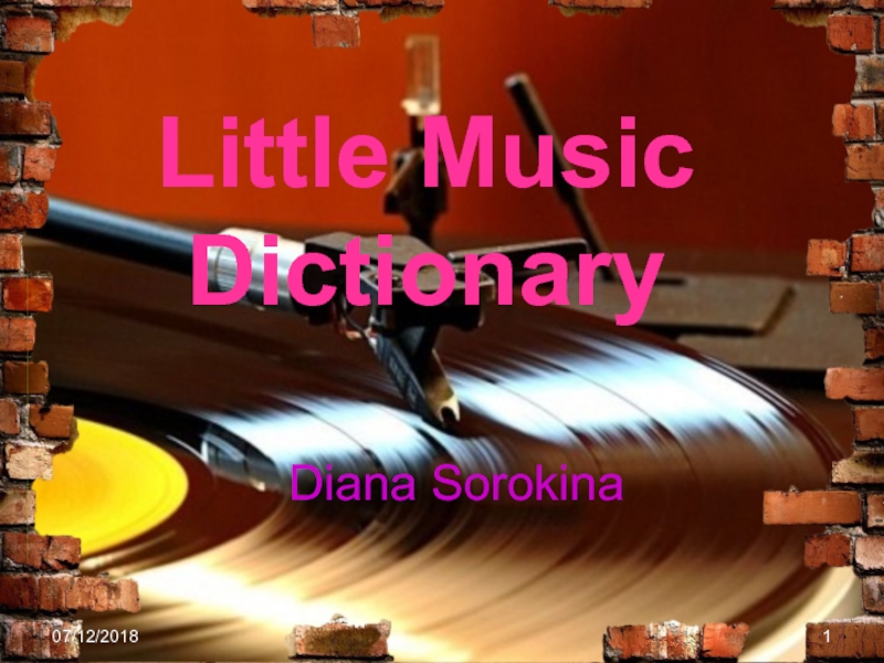 07/12/2018 Little Music Dictionary Diana Sorokina
