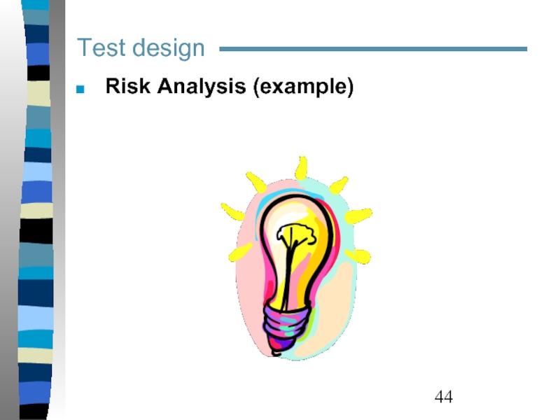 Test design  Risk Analysis (example)