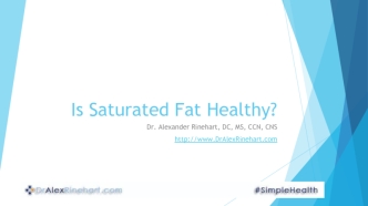 Is Saturated Fat Healthy?