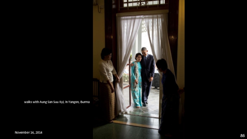 November 14, 2014 walks with Aung San Suu Kyi, in Yangon, Burma