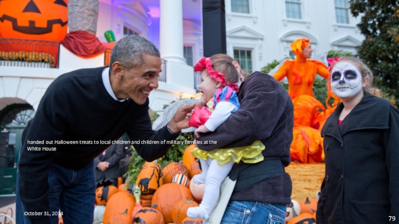 October 31, 2014 handed out Halloween treats to local children