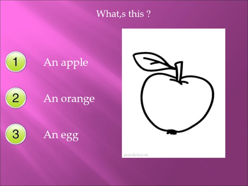 1 this is apple. This is an Apple. A Apple или an. This is an Orange.