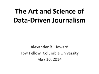 The Art and Science of Data-Driven Journalism