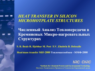 HEAT TRANSFER IN SILICON MICROHOTPLATE STRUCTURESЧисленный Анализ Теплопередачи в Кремниевых Микро-нагревательных Структурах