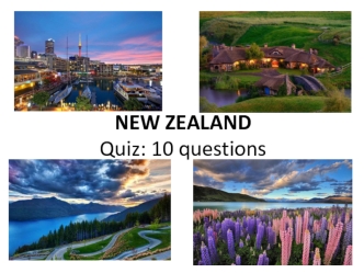 New Zealand. Quiz. 10 Questions