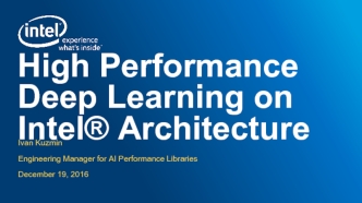 High Performance Deep Learning on Intel Architecture