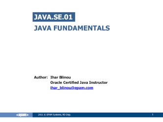 Java.SE.01. Java fundamentals. Введение в язык java. Типы данных, переменные, операторы. Простейшие классы и объекты