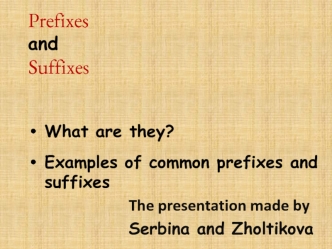 Prefixes and Suffixes