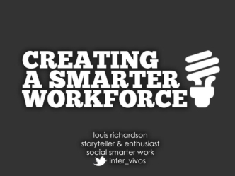 Creating a Smarter Workforce