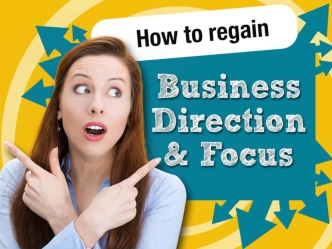 How to regain Business Direction and Focus