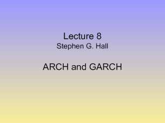 Hall ARCH and GARCH