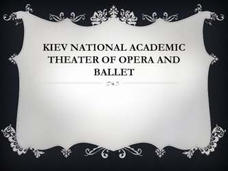 Kiev national academic theater of opera and ballet