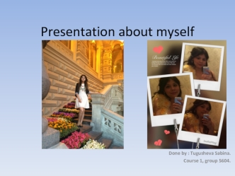 Presentation about myself