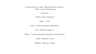 İxtisas : elektroenergetika mühəndisliyi fənn : elektik maşınları -2 mövzu : transformatorlarda gərginliyin tənzimlənməsi