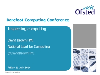 Barefoot Computing Conference. Inspecting computing