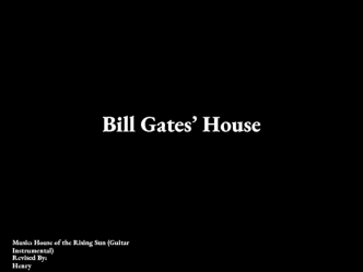 Bill Gates’ House