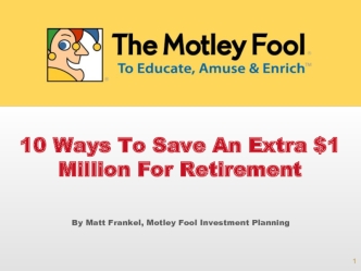 10 Ways To Save An Extra $1 Million For Retirement