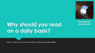 Why should you read on a daily basis?
