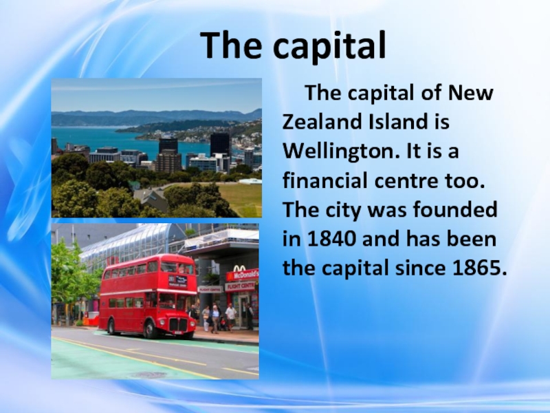 The capital       The capital of New Zealand Island is