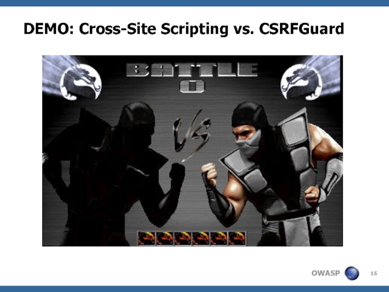 DEMO: Cross-Site Scripting vs. CSRFGuard