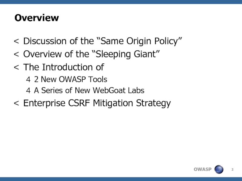 OverviewDiscussion of the “Same Origin Policy”Overview of the “Sleeping Giant”The Introduction of2