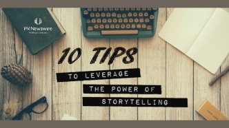 10 Tips to Leverage the Power of Storytelling