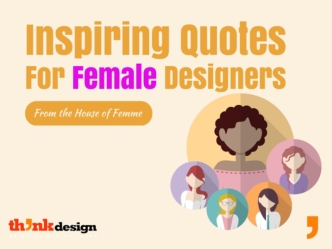 Inspiring Quotes by Female Designers