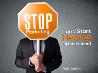 Stop Marketing, Start Helping!