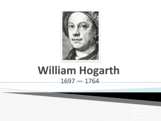 William Hogarth (1697 — 1764)